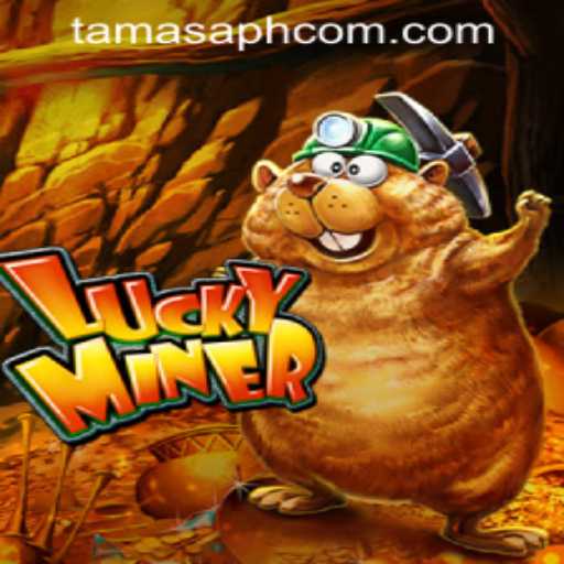 Exploring the Thrills of LuckyMiner and Navigating TamasaPH APP Login